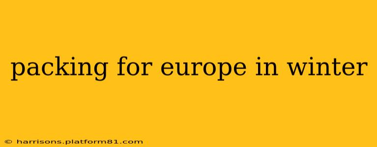 packing for europe in winter