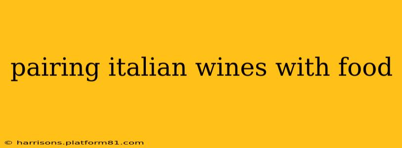 pairing italian wines with food