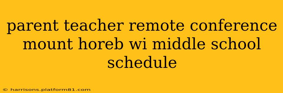 parent teacher remote conference mount horeb wi middle school schedule