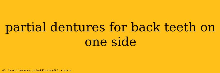 partial dentures for back teeth on one side
