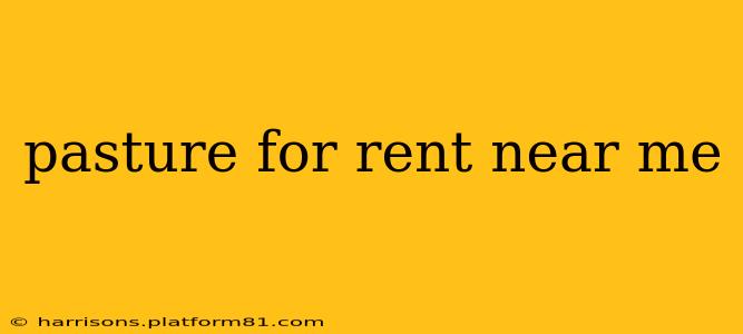 pasture for rent near me