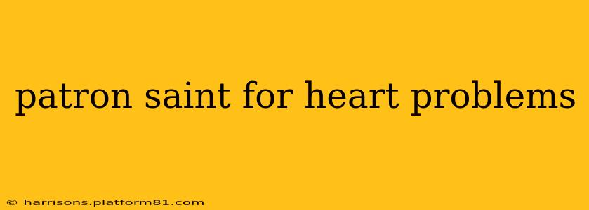 patron saint for heart problems