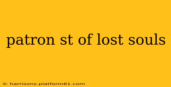 patron st of lost souls