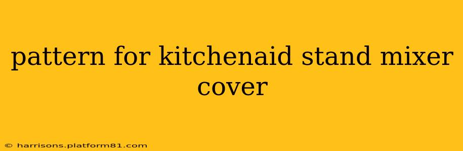 pattern for kitchenaid stand mixer cover
