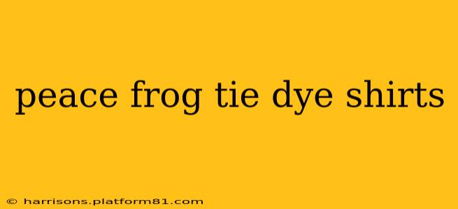 peace frog tie dye shirts