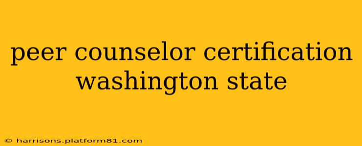 peer counselor certification washington state