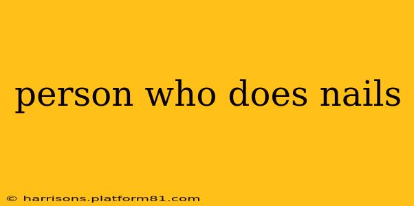 person who does nails