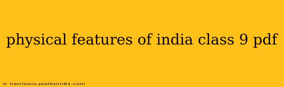 physical features of india class 9 pdf