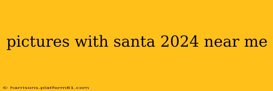 pictures with santa 2024 near me