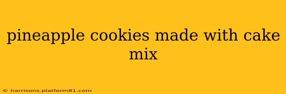 pineapple cookies made with cake mix