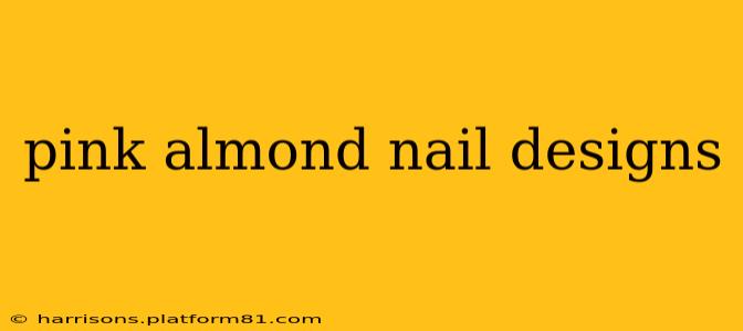 pink almond nail designs