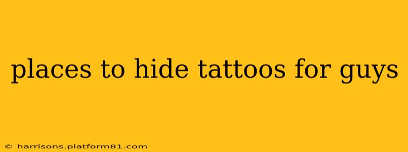 places to hide tattoos for guys