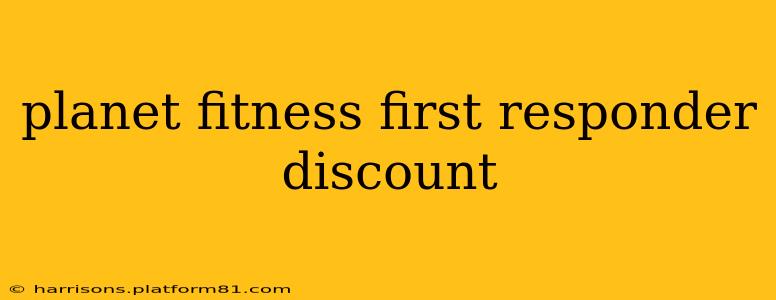 planet fitness first responder discount