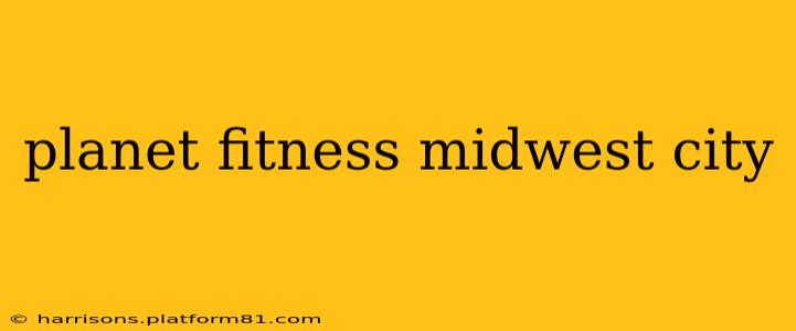 planet fitness midwest city