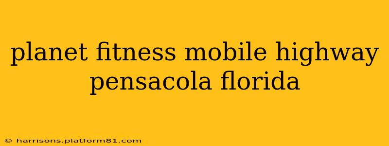 planet fitness mobile highway pensacola florida