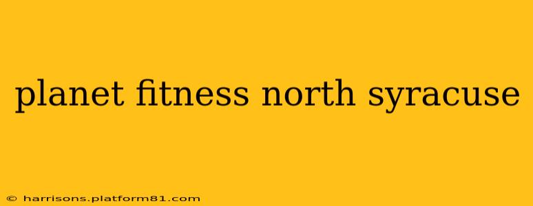 planet fitness north syracuse