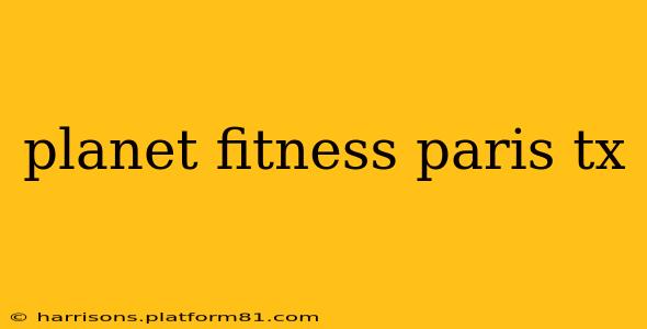 planet fitness paris tx