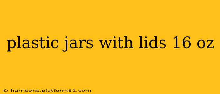 plastic jars with lids 16 oz