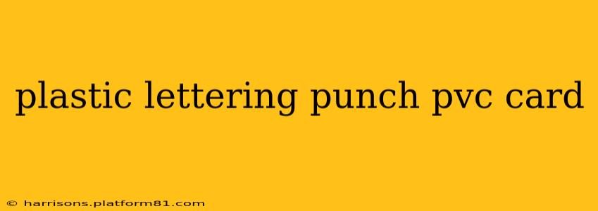 plastic lettering punch pvc card