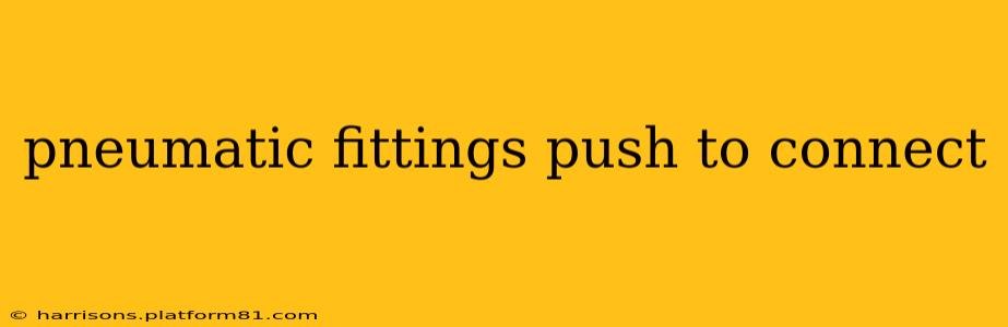 pneumatic fittings push to connect