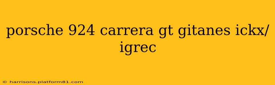 porsche 924 carrera gt gitanes ickx/igrec
