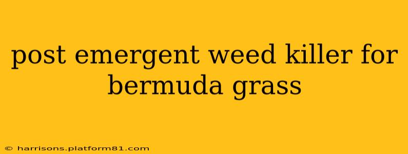 post emergent weed killer for bermuda grass