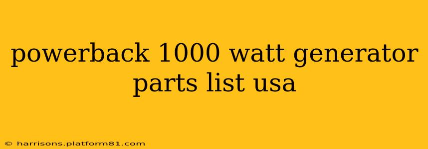 powerback 1000 watt generator parts list usa