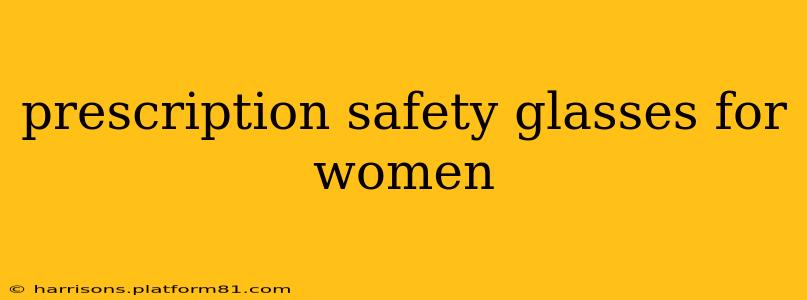 prescription safety glasses for women