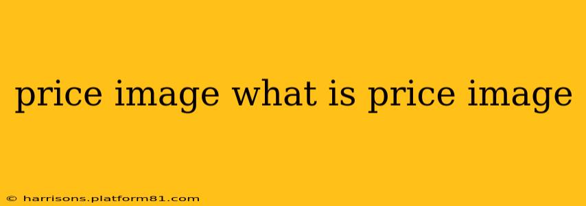 price image what is price image