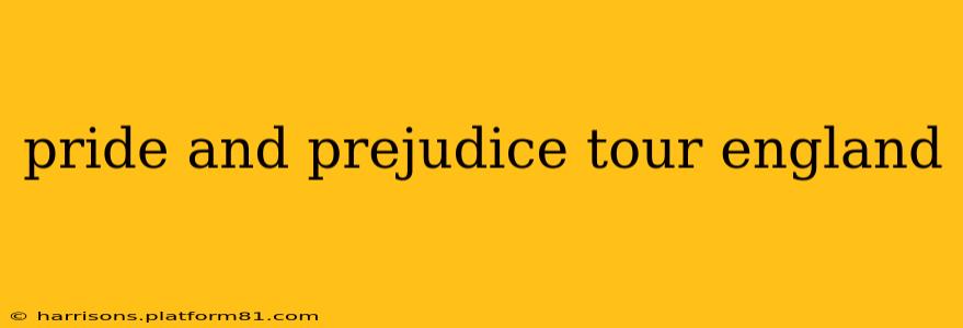 pride and prejudice tour england
