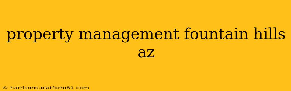 property management fountain hills az