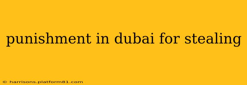 punishment in dubai for stealing