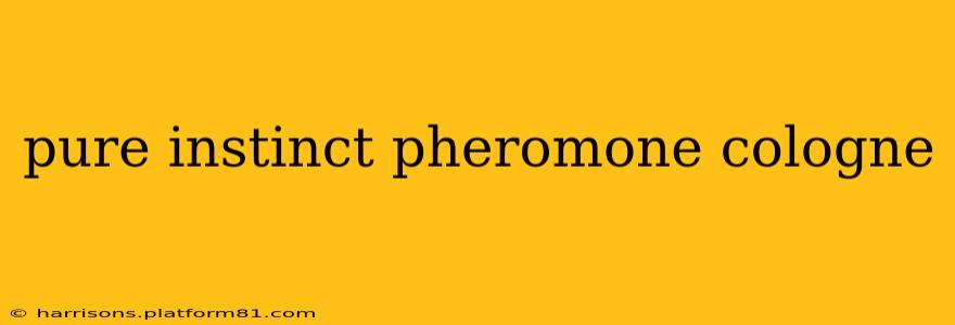 pure instinct pheromone cologne