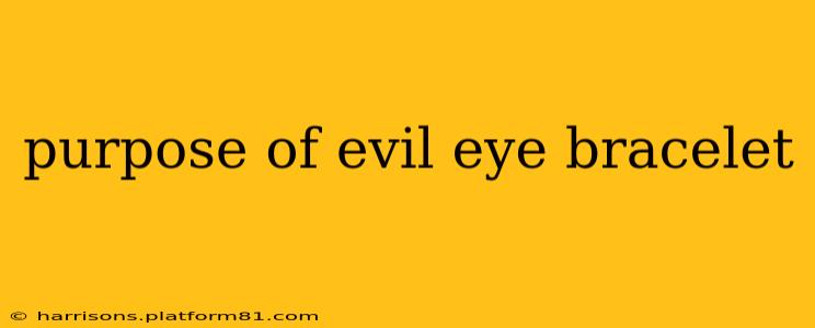 purpose of evil eye bracelet