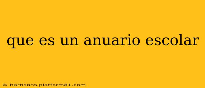 que es un anuario escolar