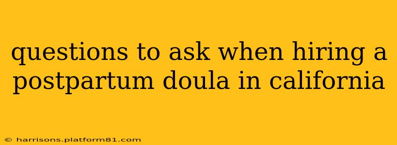 questions to ask when hiring a postpartum doula in california