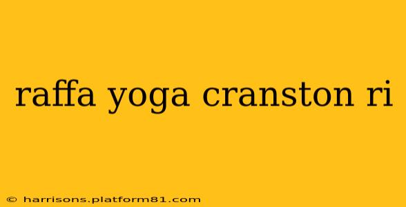raffa yoga cranston ri