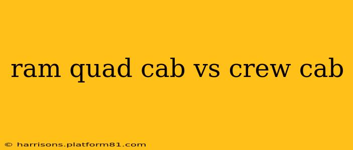 ram quad cab vs crew cab
