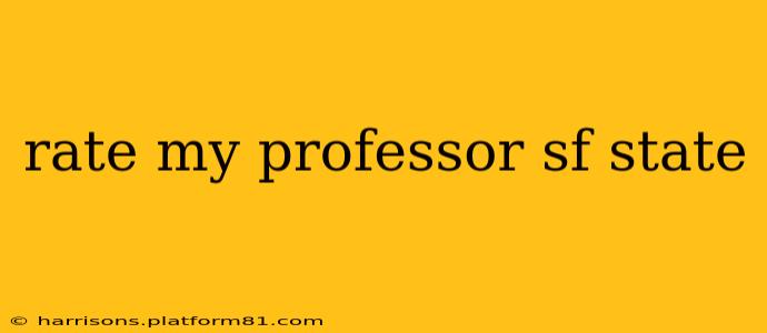 rate my professor sf state