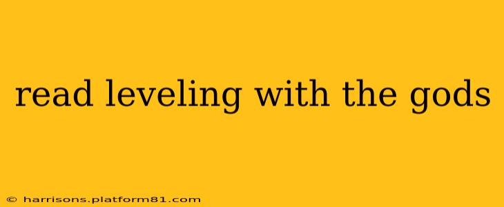 read leveling with the gods
