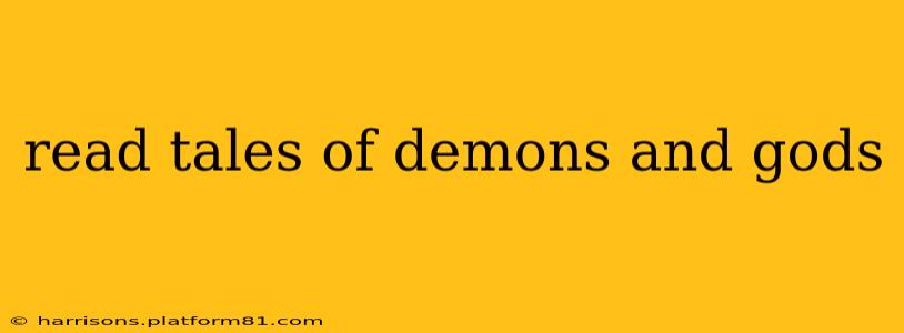 read tales of demons and gods