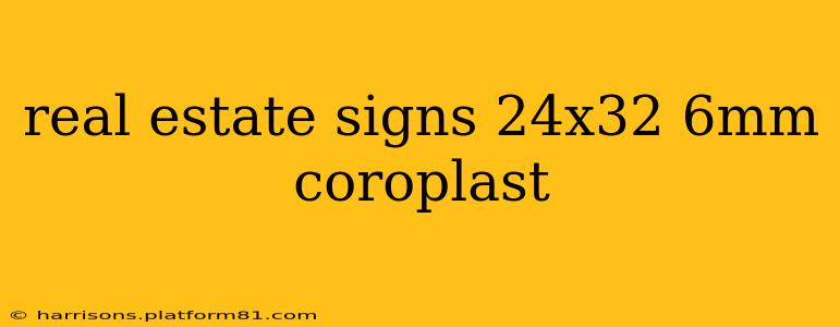 real estate signs 24x32 6mm coroplast