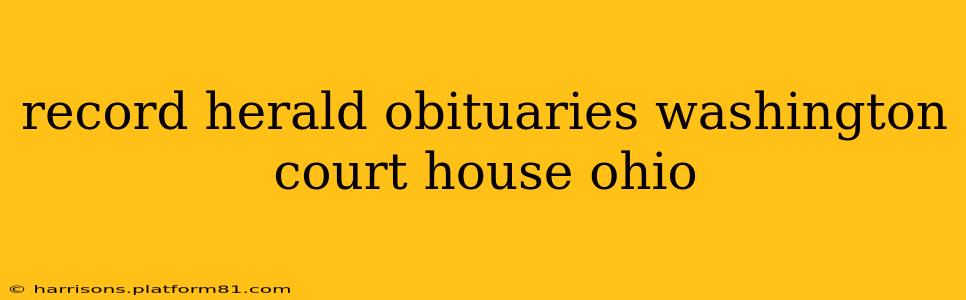 record herald obituaries washington court house ohio