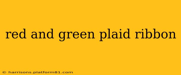 red and green plaid ribbon