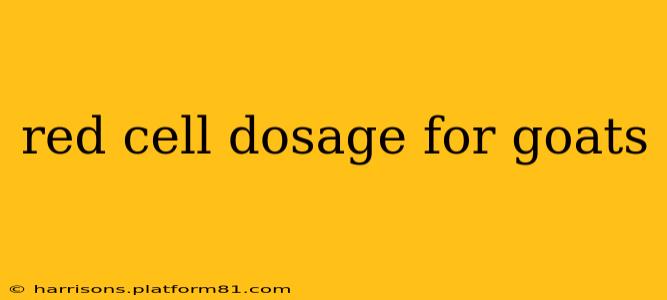 red cell dosage for goats