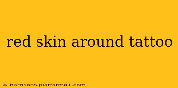 red skin around tattoo