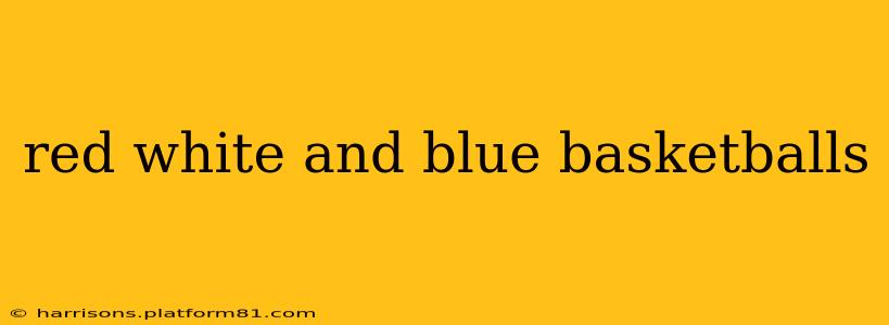red white and blue basketballs