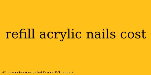 refill acrylic nails cost