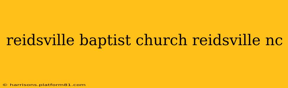 reidsville baptist church reidsville nc