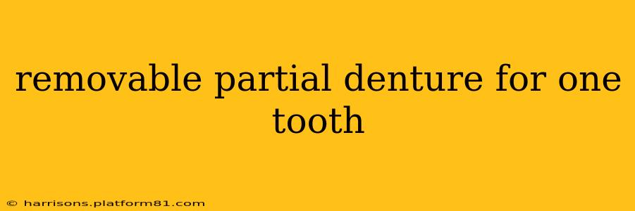 removable partial denture for one tooth